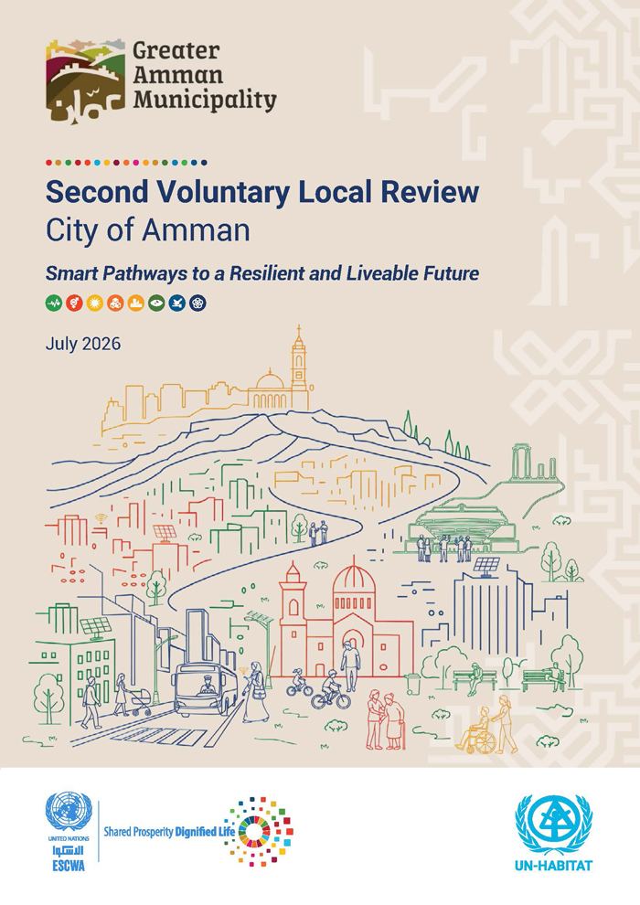 Second Voluntary Local Review City of Amman: Smart Pathways to a Resilient and Liveable Future